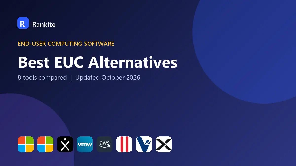 Best EUC Alternatives in 2026: 8 Tools Compared