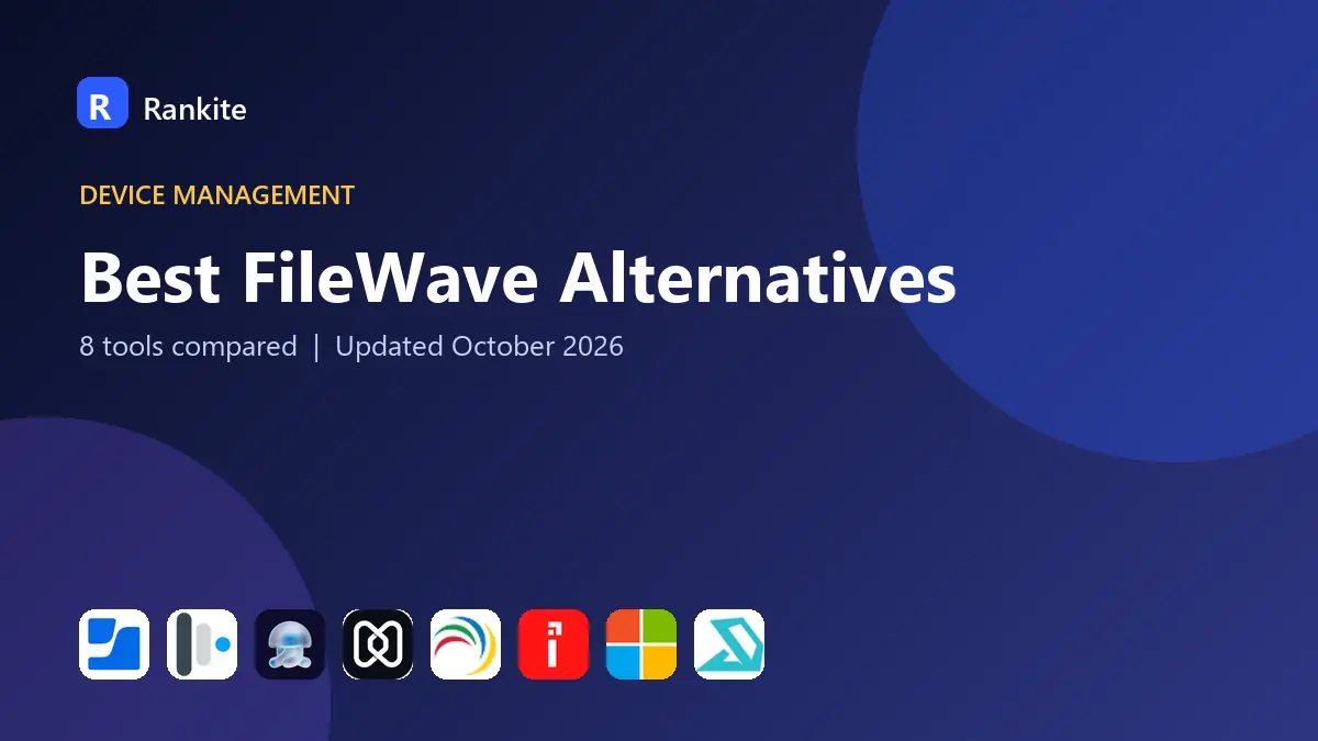 Best FileWave Alternatives in 2026: 8 Tools Compared
