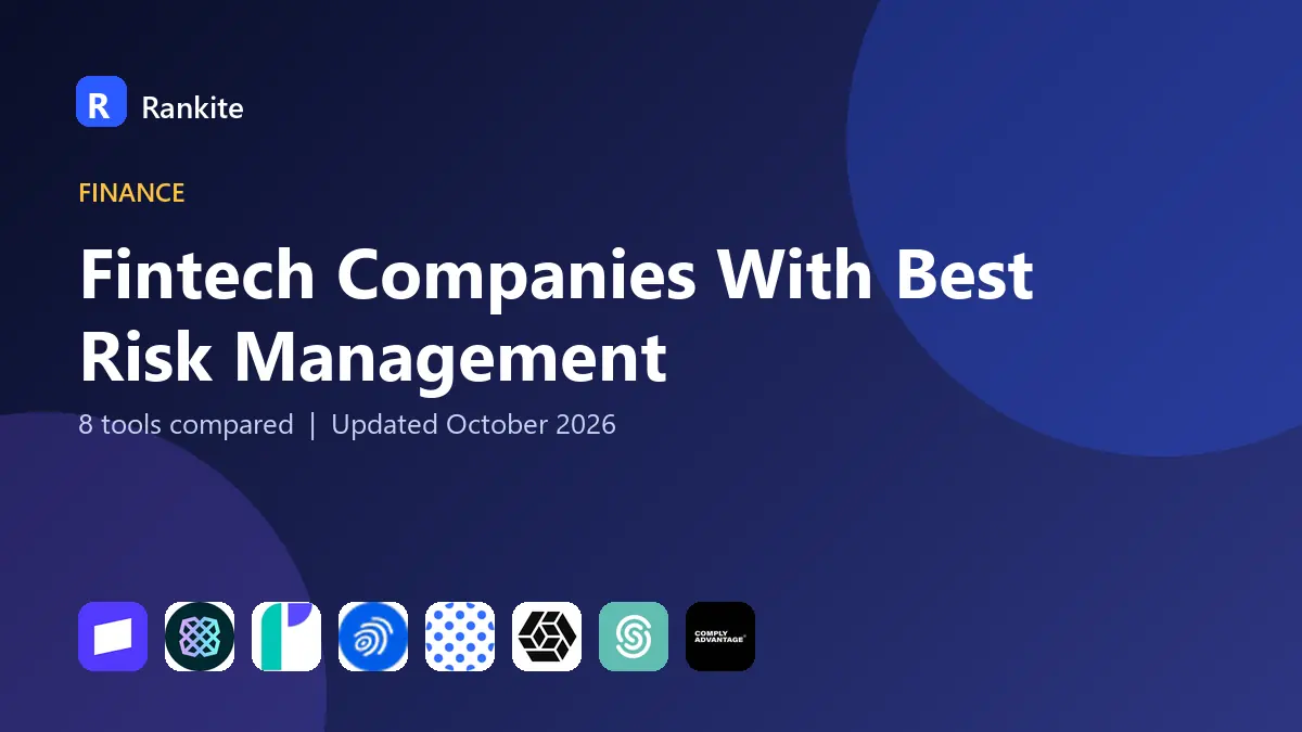 Fintech Companies With Best Risk Management in 2026: 8 Tools Compared
