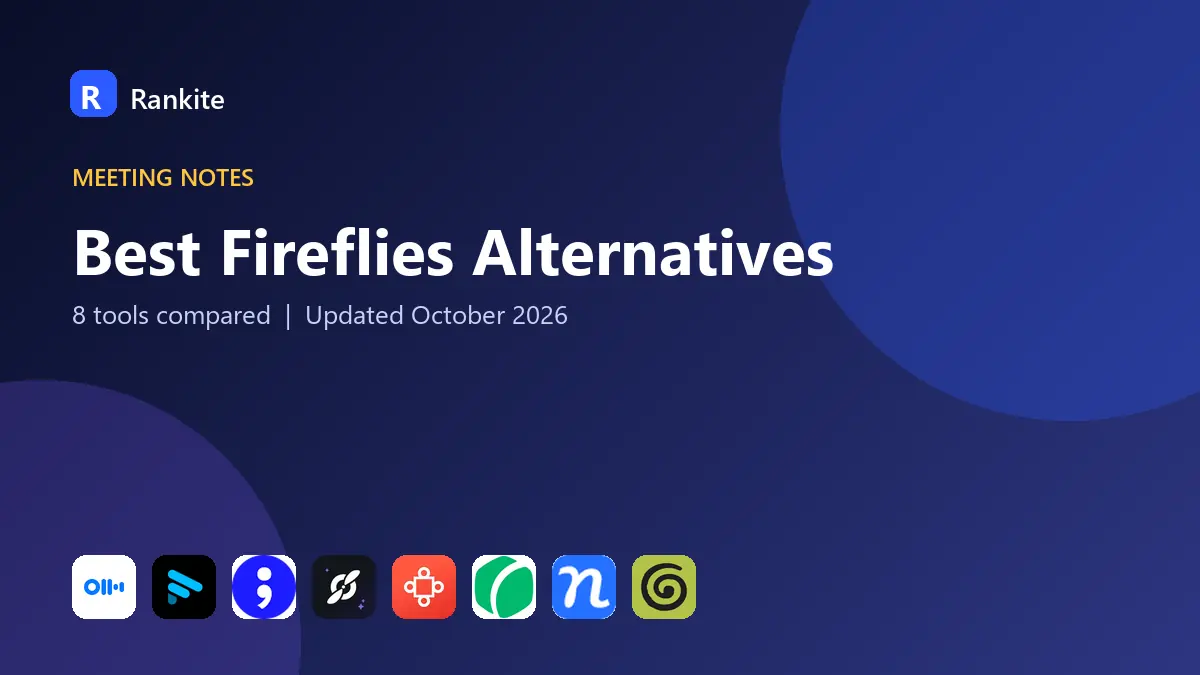Best Fireflies Alternatives in 2026: 8 Tools Compared