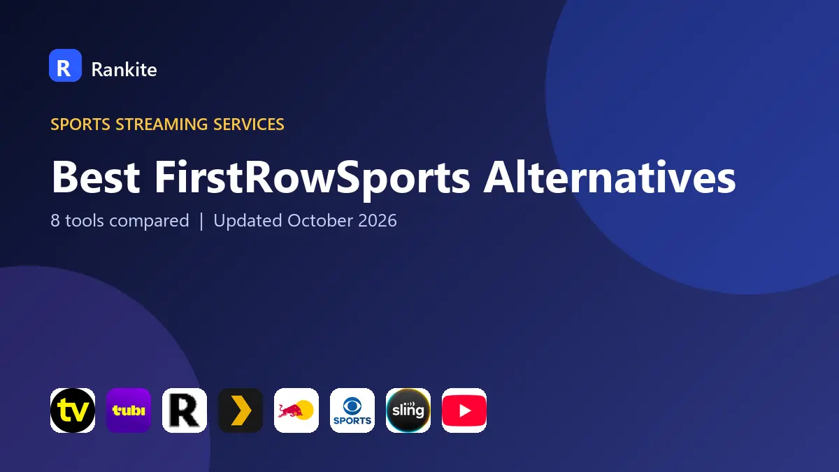 Best FirstRowSports Alternatives in 2026: 8 Tools Compared