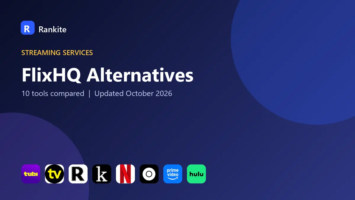 FlixHQ Alternatives in 2026: 10 Tools Compared