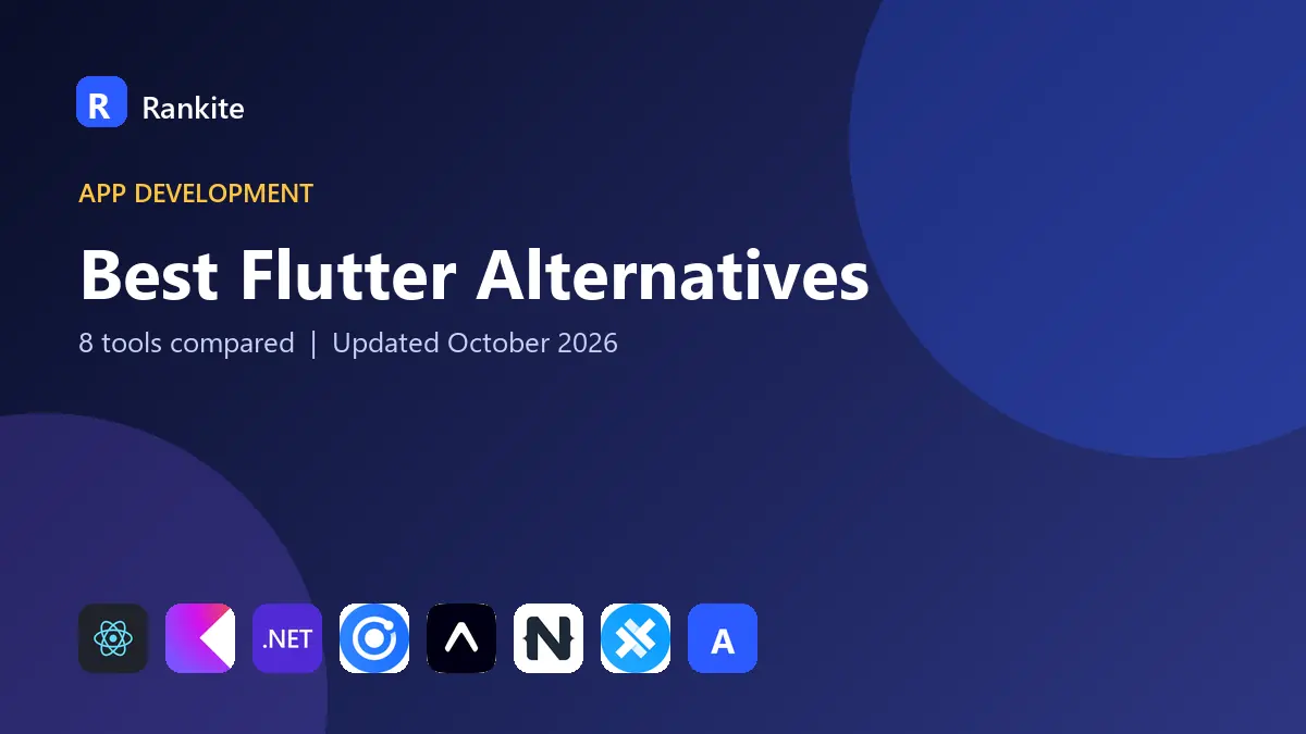 Best Flutter Alternatives in 2026: 8 Tools Compared