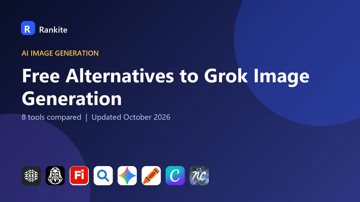 Free Alternatives to Grok Image Generation in 2026: 8 Tools Compared