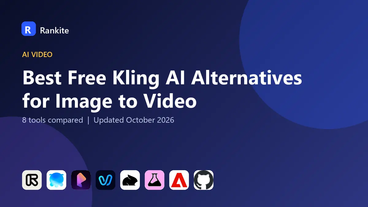 Best Free Kling AI Alternatives for Image to Video in 2026: 8 Tools Compared