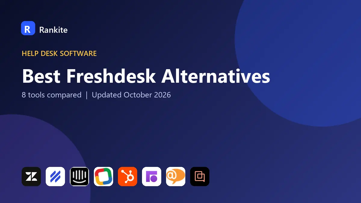 Best Freshdesk Alternatives in 2026: 8 Tools Compared
