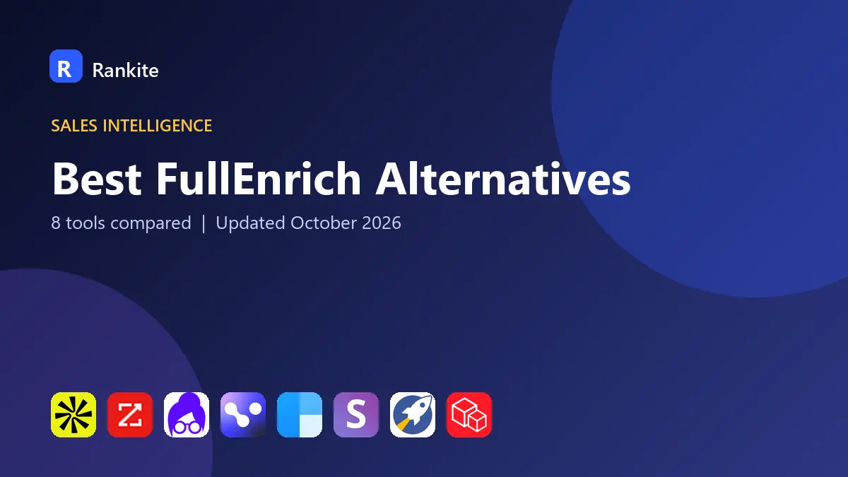 Best FullEnrich Alternatives in 2026: 8 Tools Compared