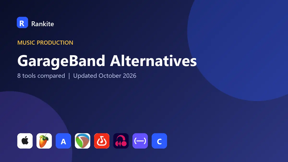 GarageBand Alternatives in 2026: 8 Tools Compared