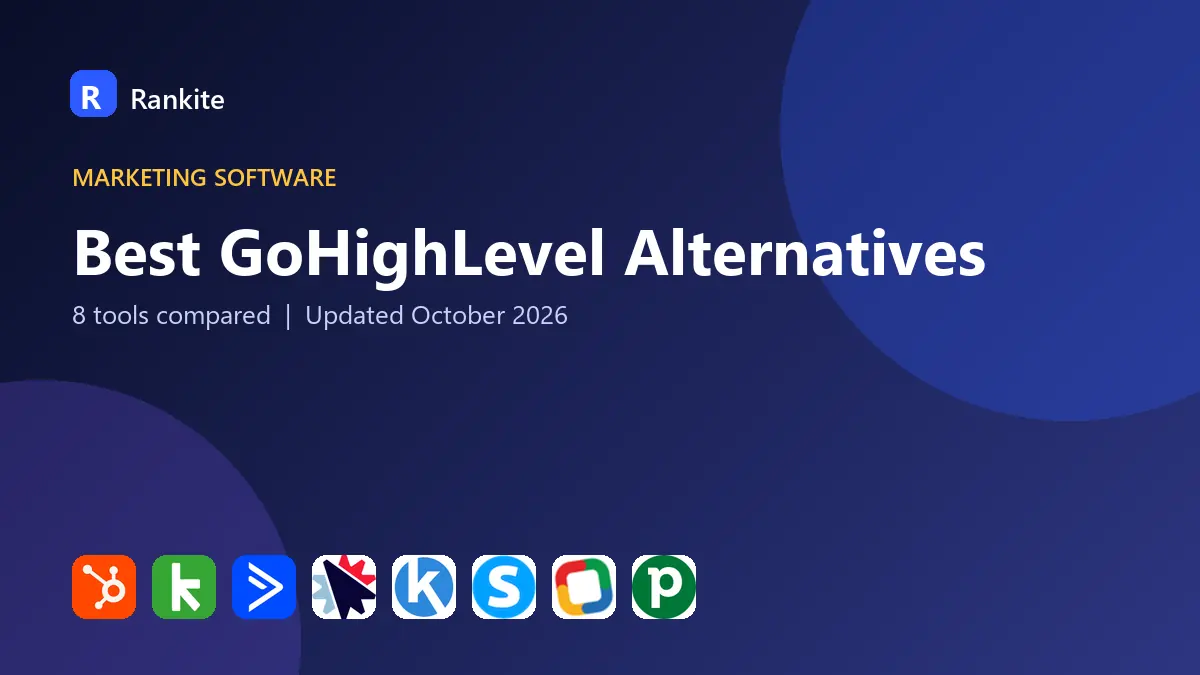Best GoHighLevel Alternatives in 2026: 8 Tools Compared