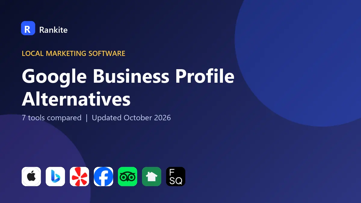 Google Business Profile Alternatives in 2026: 7 Tools Compared