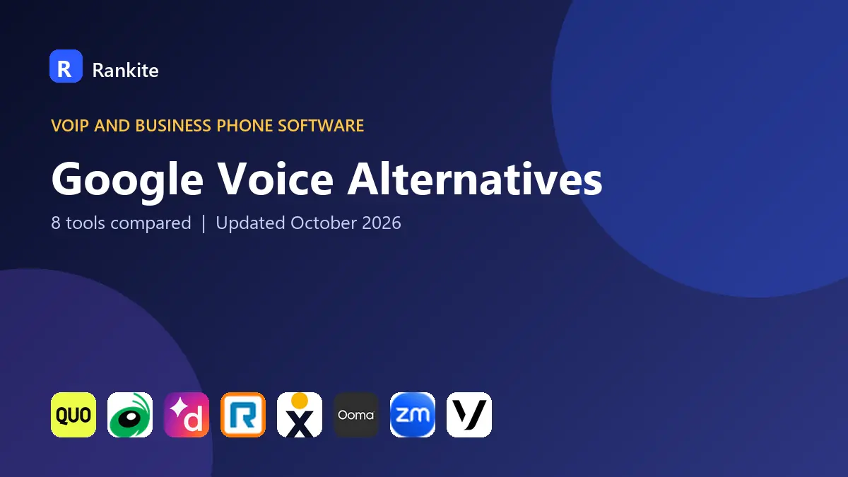 Google Voice Alternatives in 2026: 8 Tools Compared