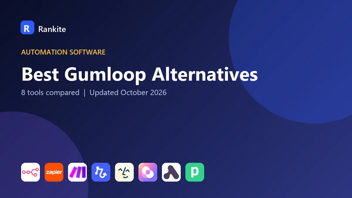 Best Gumloop Alternatives in 2026: 8 Tools Compared