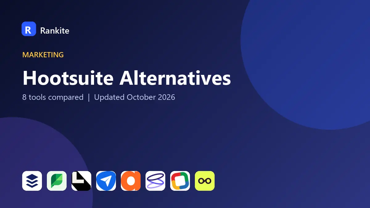 Hootsuite Alternatives in 2026: 8 Tools Compared