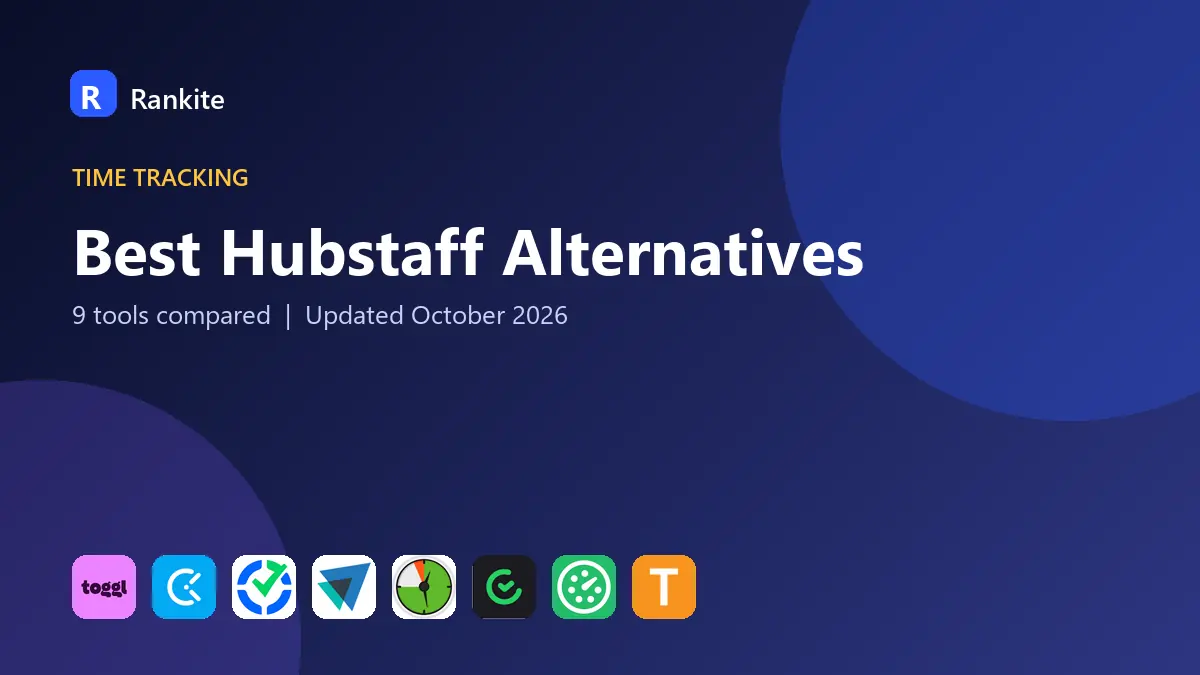 Best Hubstaff Alternatives in 2026: 9 Tools Compared