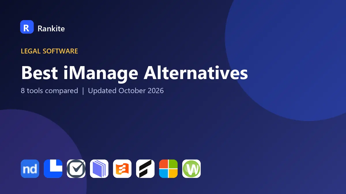 Best iManage Alternatives in 2026: 8 Legal Document Management Systems Compared