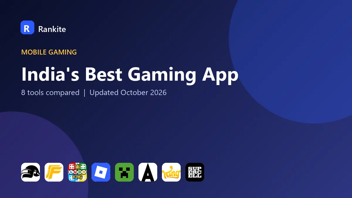 India's Best Gaming App in 2026: 8 Tools Compared