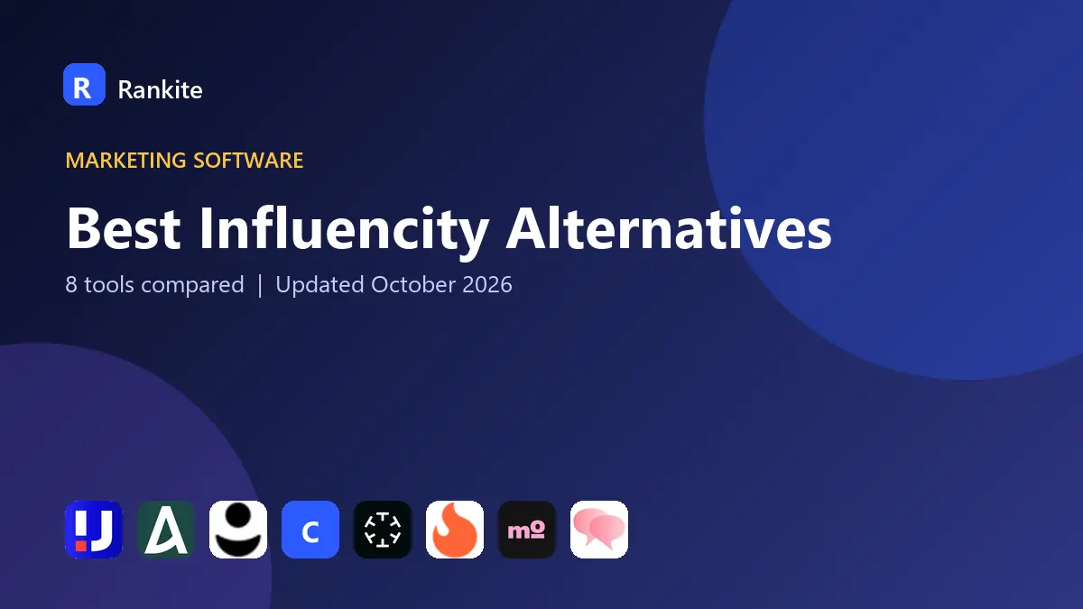 Best Influencity Alternatives in 2026: 8 Tools Compared