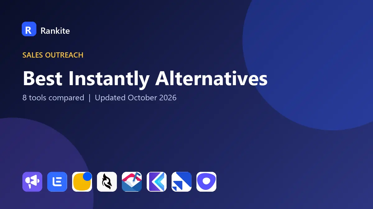 Best Instantly Alternatives in 2026: 8 Cold Email Tools Compared