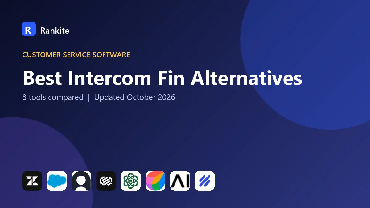 Best Intercom Fin Alternatives in 2026: 8 Tools Compared