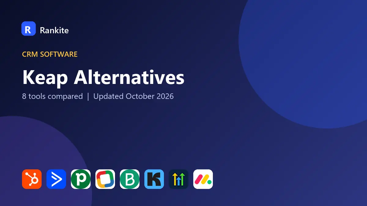 Keap Alternatives in 2026: 8 Tools Compared