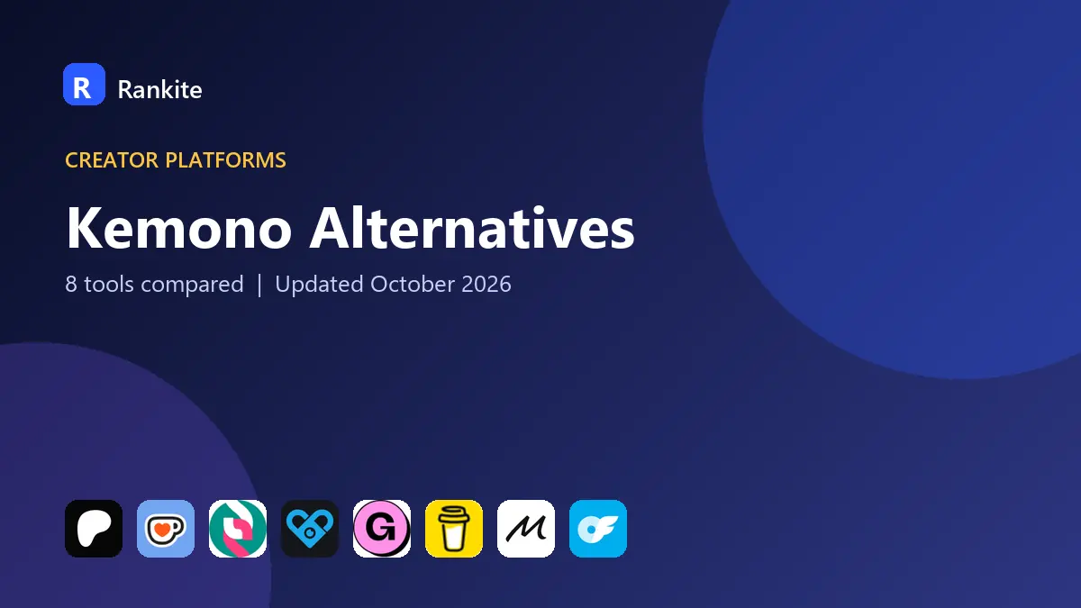 Kemono Alternatives in 2026: 8 Platforms Compared