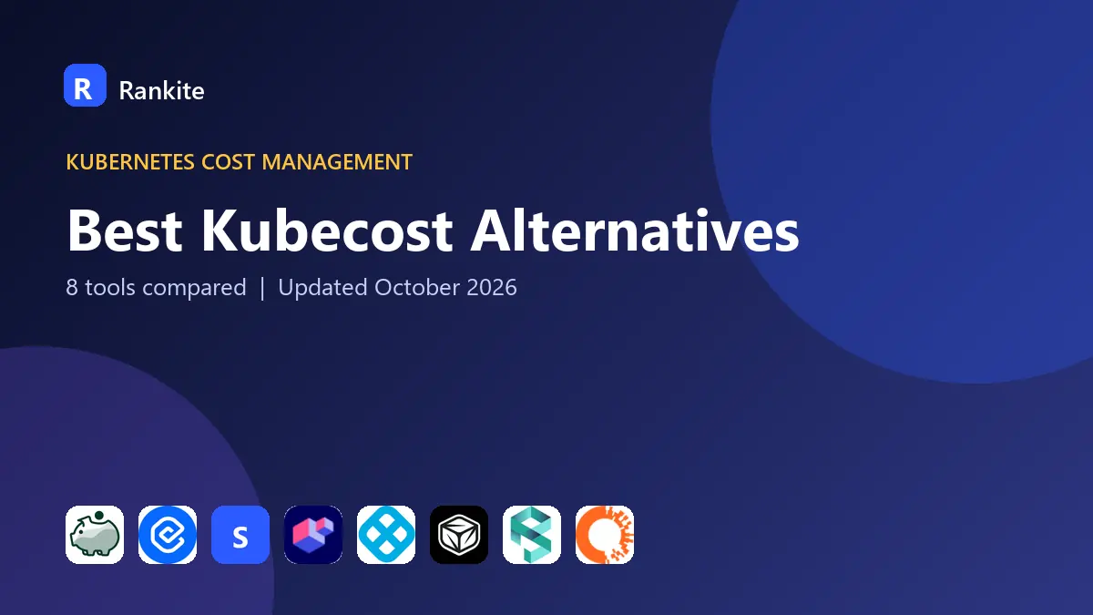 Best Kubecost Alternatives in 2026: 8 Tools Compared