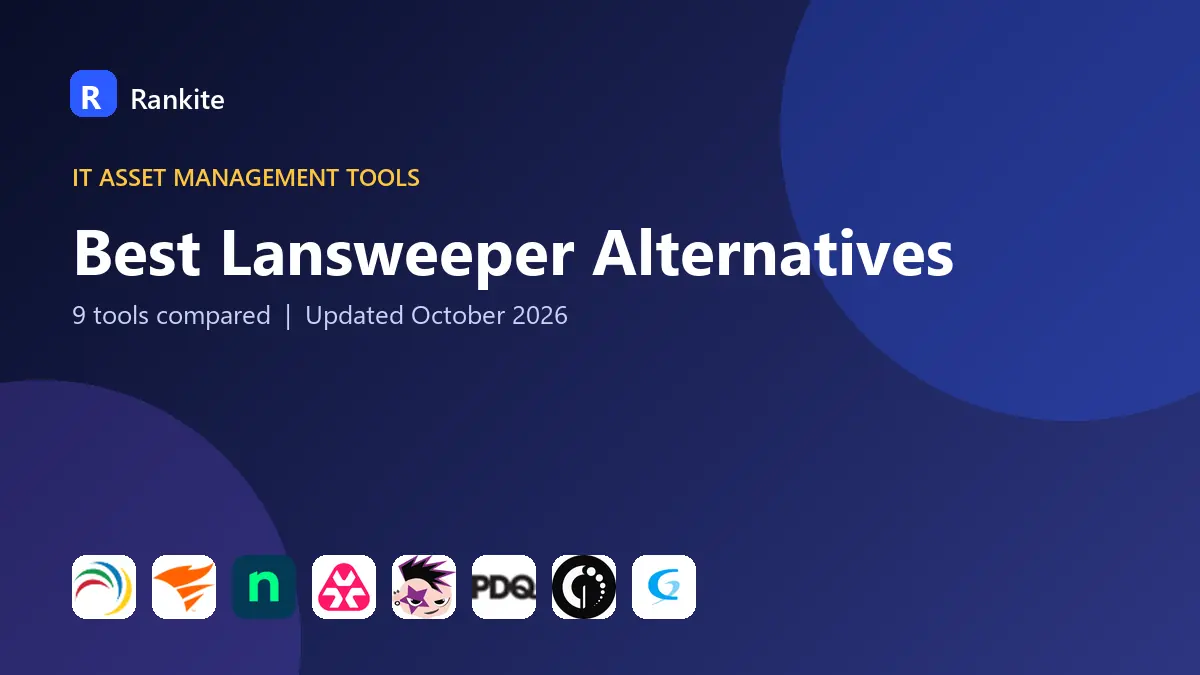 Best Lansweeper Alternatives in 2026: 9 Tools Compared