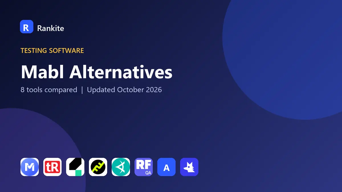 Mabl Alternatives in 2026: 8 Tools Compared