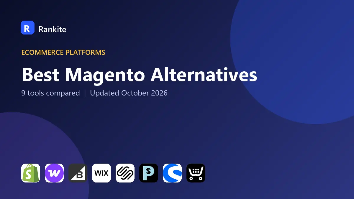 Best Magento Alternatives in 2026: 9 Platforms Compared