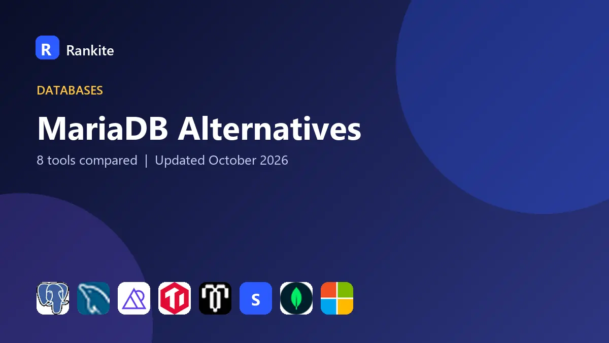MariaDB Alternatives in 2026: 8 Tools Compared