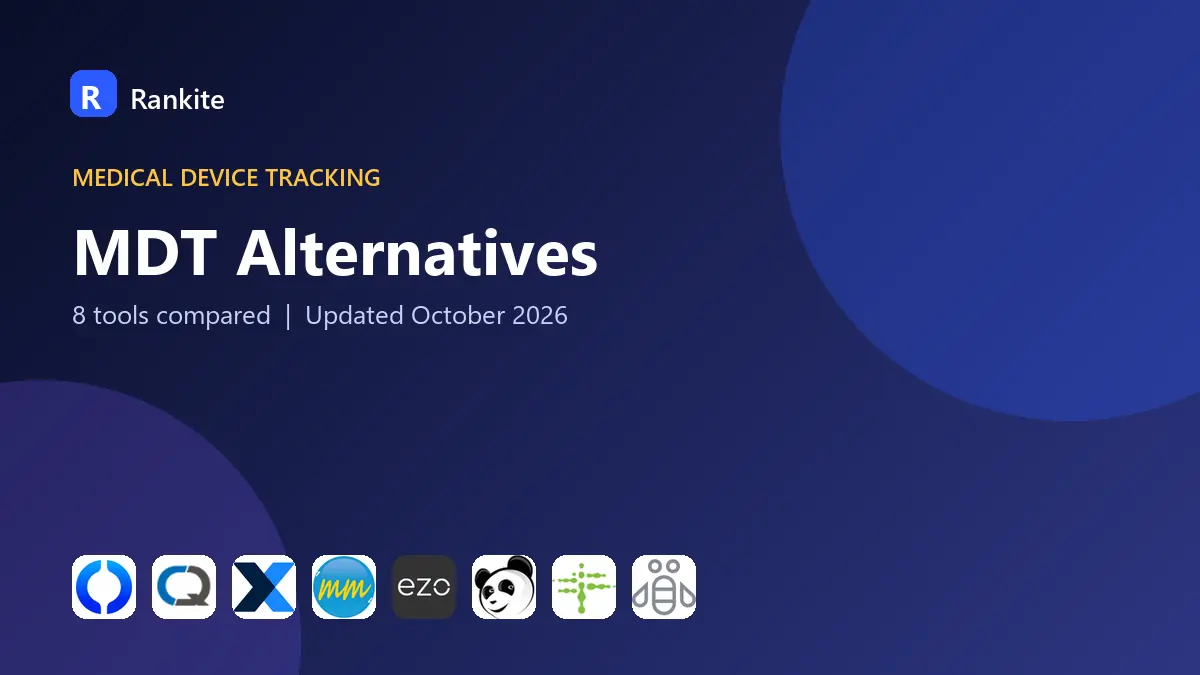 MDT Alternatives in 2026: 8 Medical Device Tracking Tools Compared