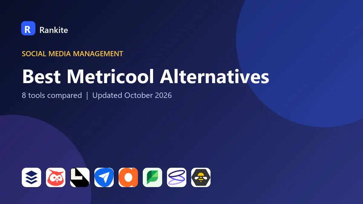 Best Metricool Alternatives in 2026: 8 Tools Compared