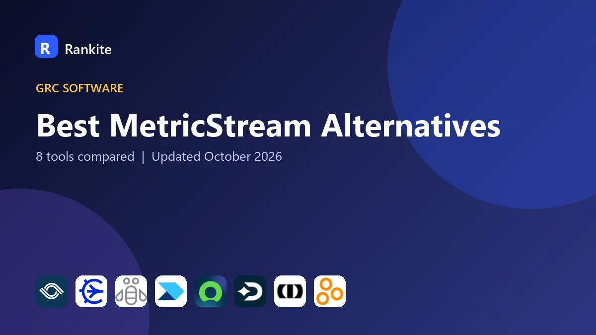 Best MetricStream Alternatives in 2026: 8 Tools Compared