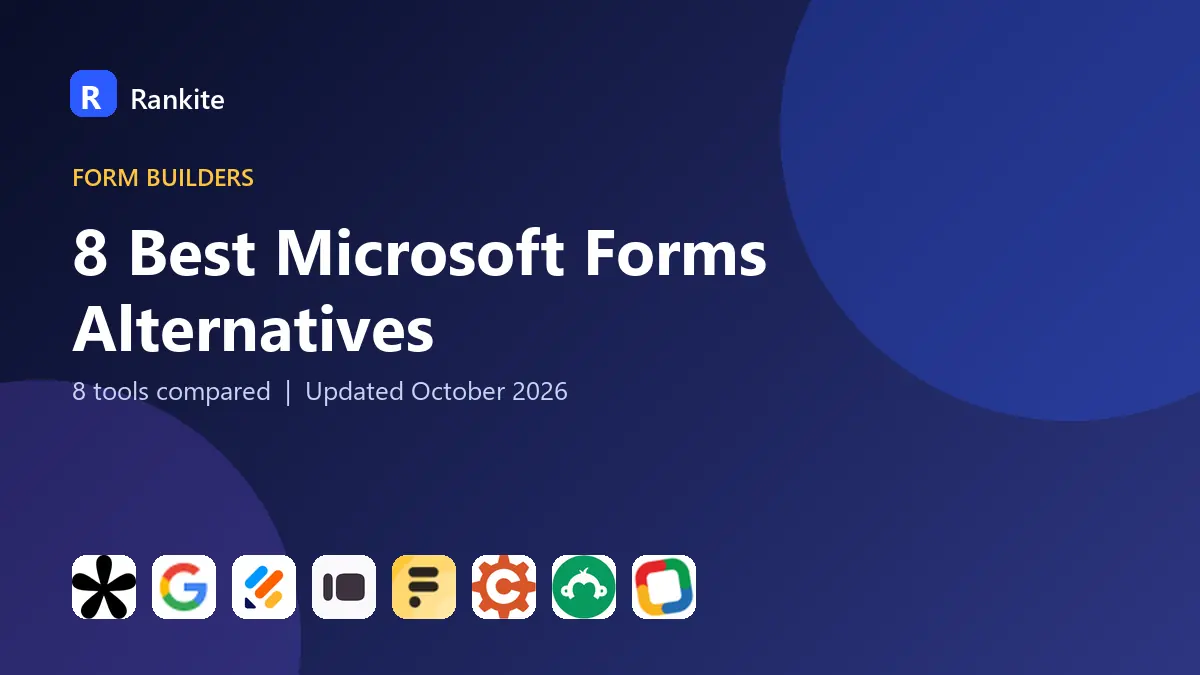 8 Best Microsoft Forms Alternatives in 2026: 8 Tools Compared