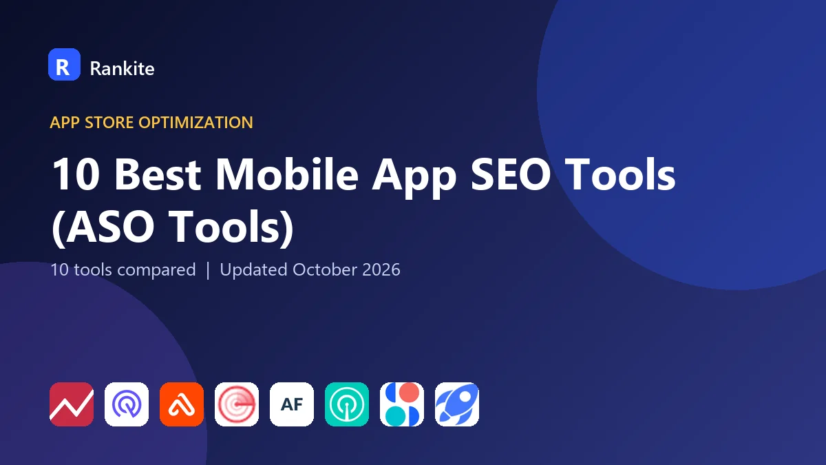 10 Best Mobile App SEO Tools (ASO Tools) in 2026