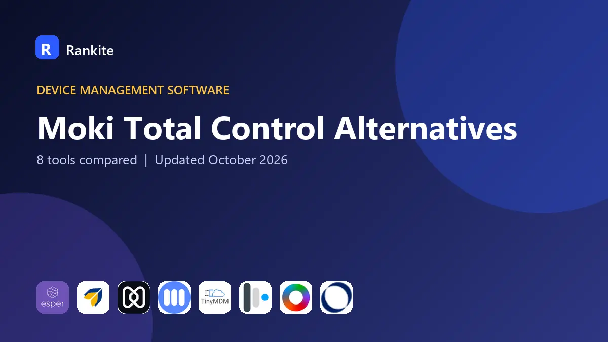 Moki Total Control Alternatives in 2026: 8 Tools Compared