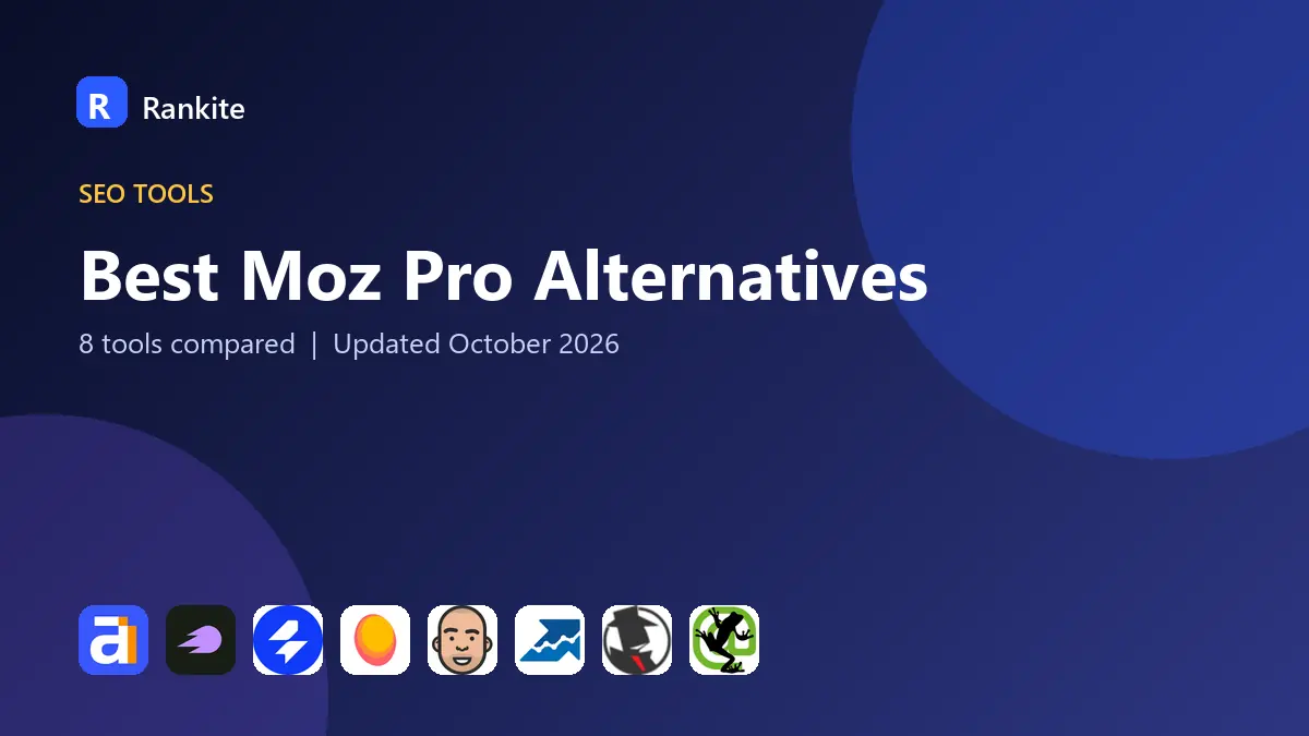 Best Moz Pro Alternatives in 2026: 8 Tools Compared