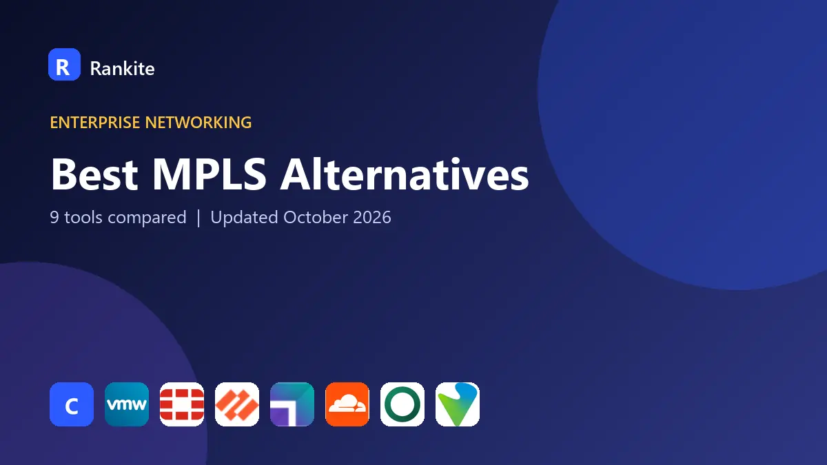 Best MPLS Alternatives in 2026: 9 Tools Compared
