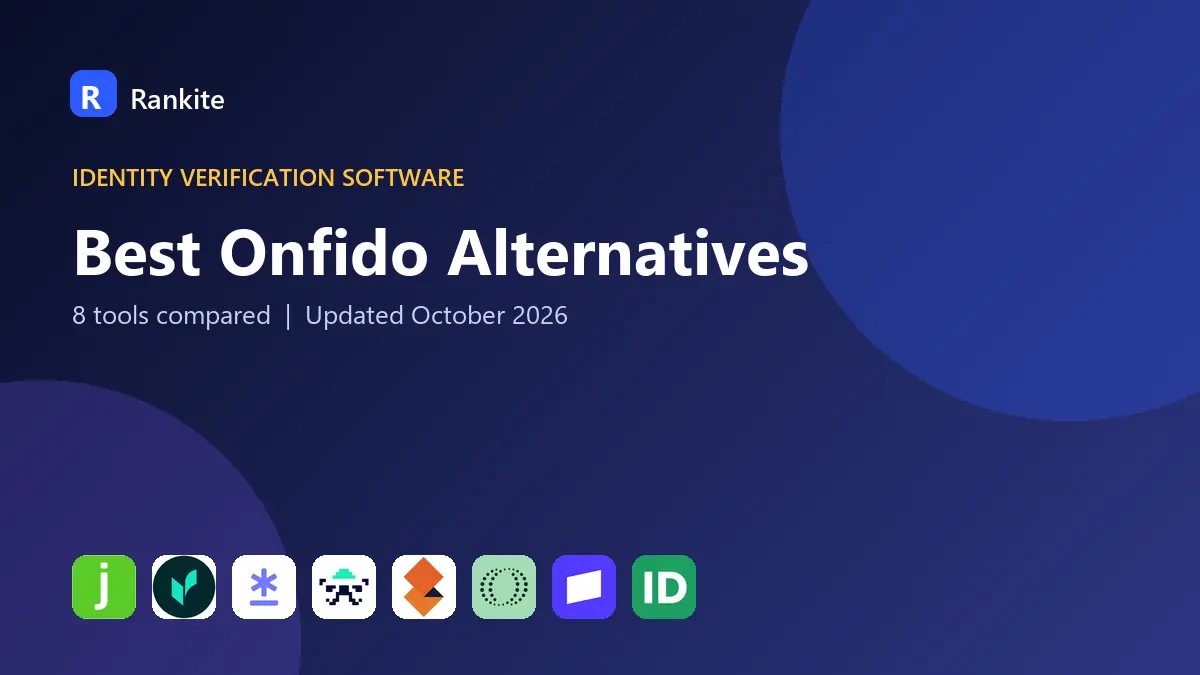 Best Onfido Alternatives in 2026: 8 Tools Compared
