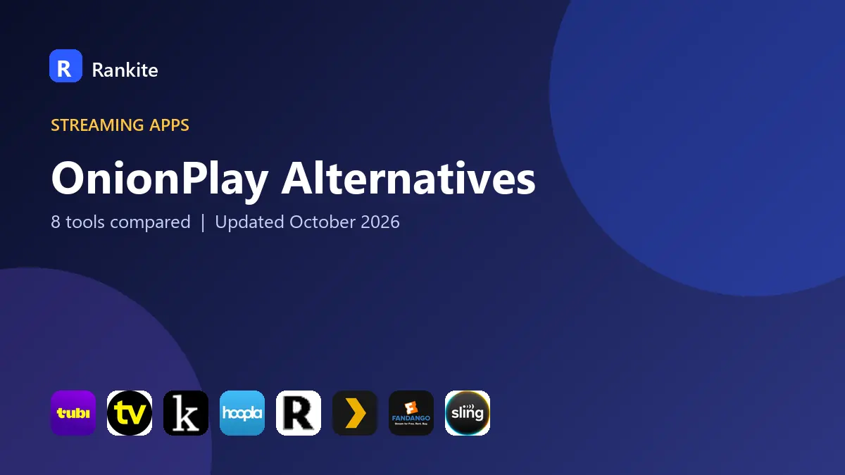 OnionPlay Alternatives in 2026: 8 Tools Compared