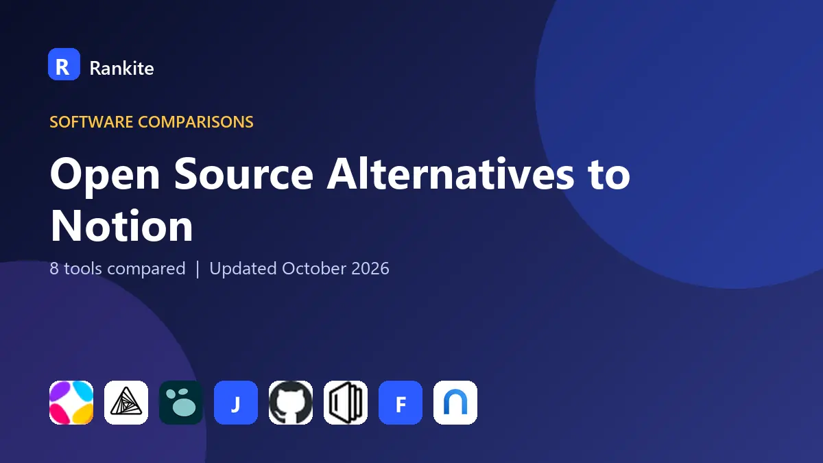 Open Source Alternatives to Notion in 2026: 8 Tools Compared