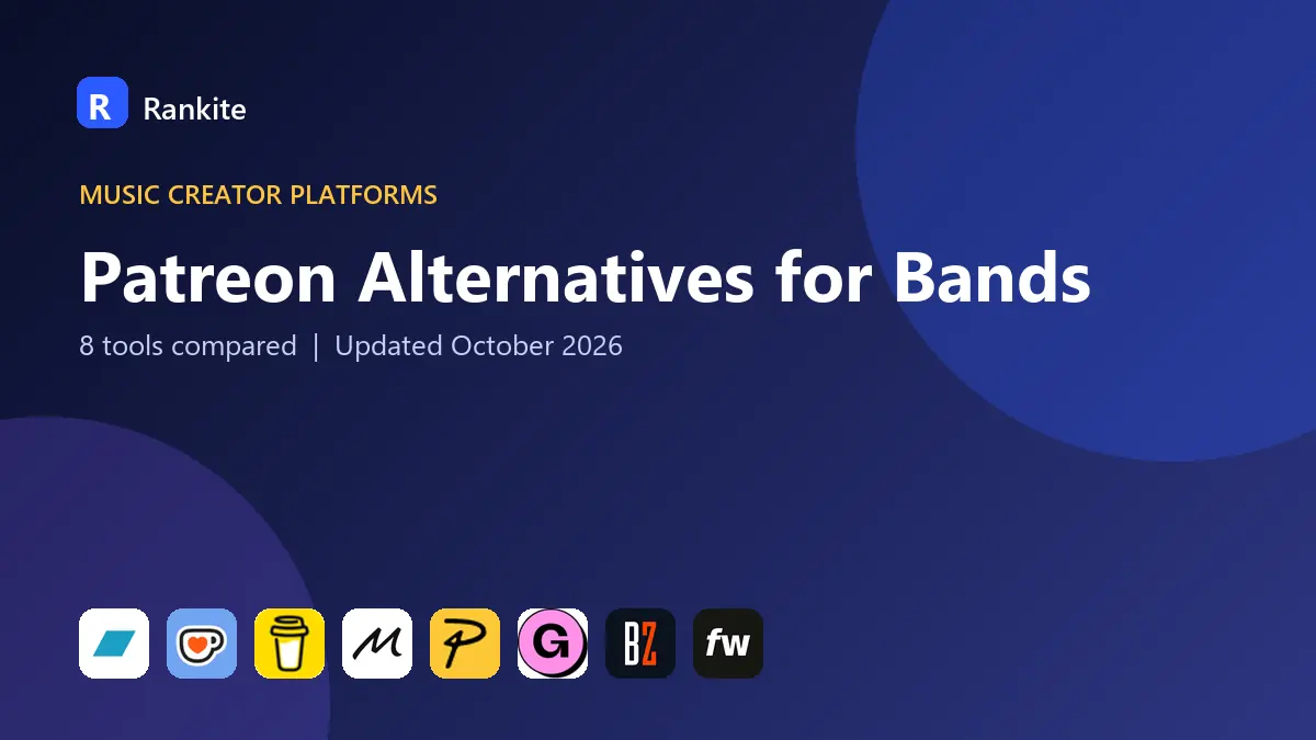 Patreon Alternatives for Bands in 2026: 8 Platforms Compared