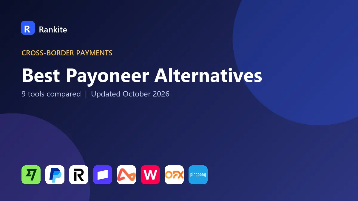Best Payoneer Alternatives in 2026: 9 Tools Compared