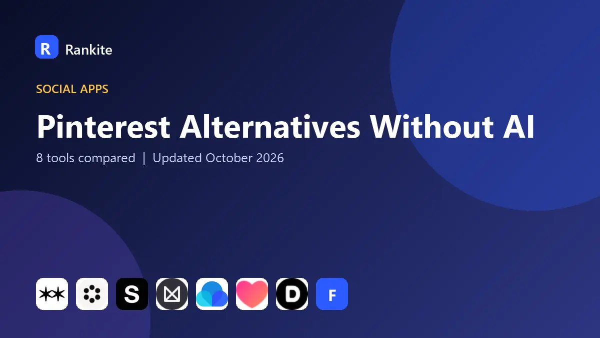 Pinterest Alternatives Without AI in 2026: 8 Tools Compared