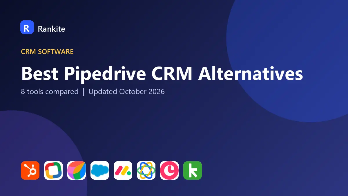 Best Pipedrive CRM Alternatives in 2026: 8 Tools Compared