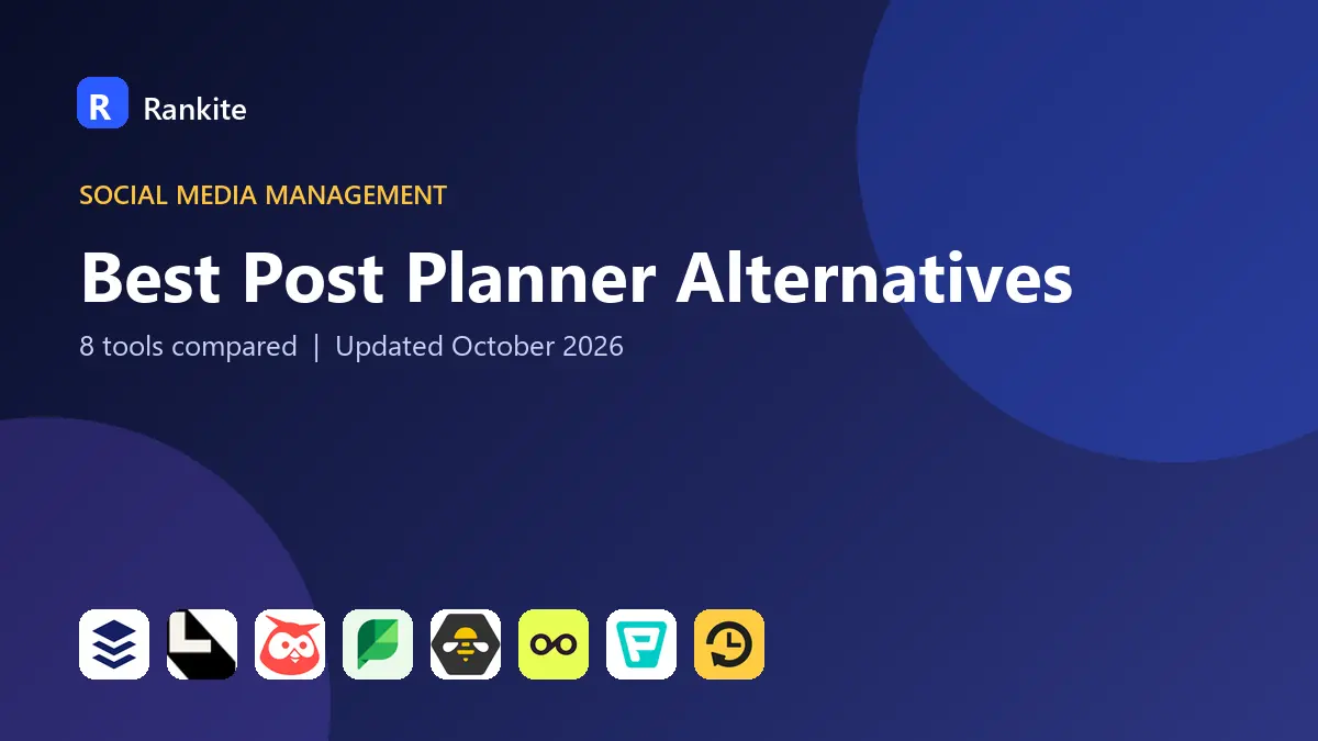 Best Post Planner Alternatives in 2026: 8 Tools Compared