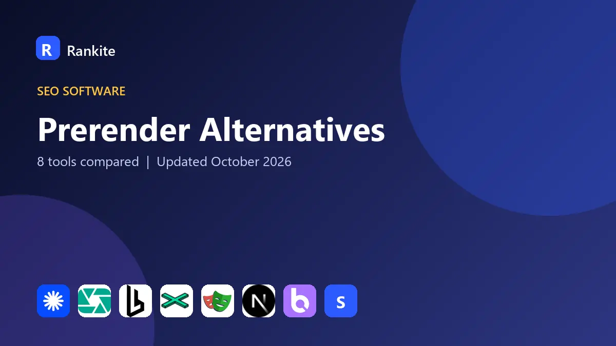 Prerender Alternatives in 2026: 8 Tools Compared