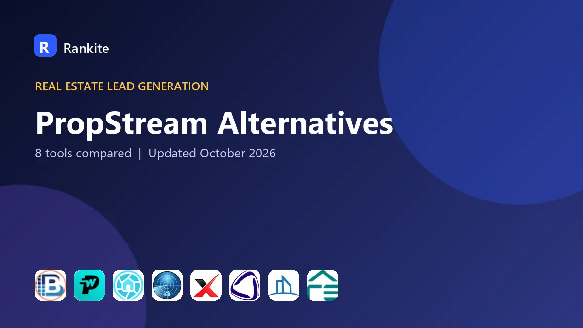 PropStream Alternatives in 2026: 8 Tools Compared