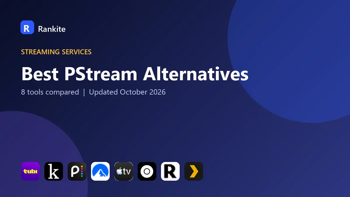 Best PStream Alternatives in 2026: 8 Legal Services Compared