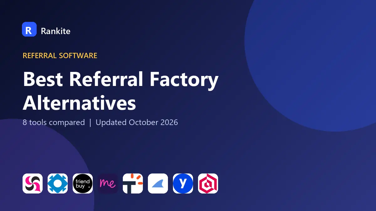 Best Referral Factory Alternatives in 2026: 8 Referral Program Tools Compared